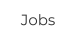Jobs