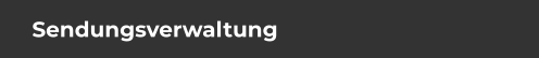 Sendungsverwaltung